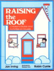 Cover of: Raising the roof: children's stories and activities on houses