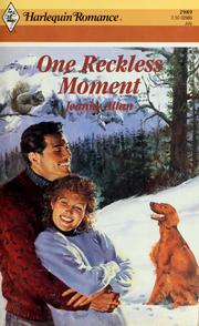 One Reckless Moment by Jeanne Allan