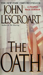 Cover of: The oath by John T. Lescroart, John T. Lescroart