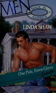 Cover of: One Pale, Fawn Glove (Men Made in America: Kentucky #17) by Linda Shaw