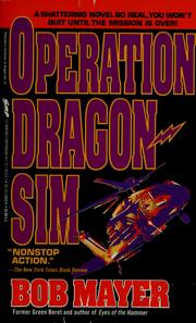 Cover of: Operation Dragon-Sim by Bob Mayer