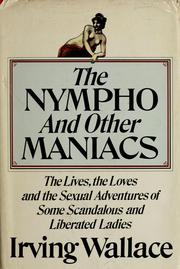 Cover of: The nympho and other maniacs. by Irving Wallace