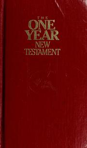 Cover of: The one year Bible: New Testament arranged in 365 daily readings : New International Version.