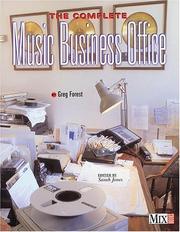 Cover of: The complete music business office: survival skills for a rough trade