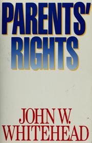 Cover of: Parents' rights by John W. Whitehead