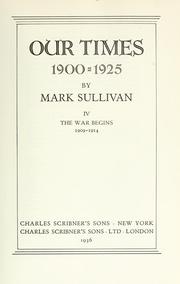 Cover of: Our times, 1900-1925. by Sullivan, Mark
