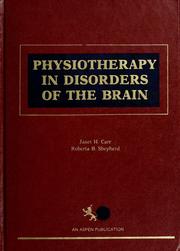 Cover of: Physiotherapy in disorders of the brain by Janet H. Carr