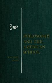 Cover of: Philosophy and the American school by Van Cleve Morris