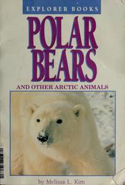 Cover of: Polar bears and other arctic animals by Melissa Kim