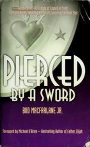 Cover of: Pierced by a sword by Bud Macfarlane