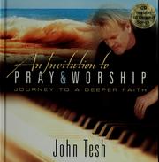 Cover of: The power of prayer & worship: an invitation to a deeper faith