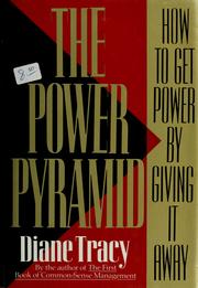 Cover of: The power pyramid: how to get power by giving it away