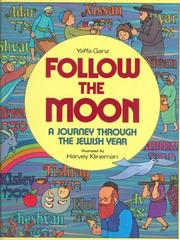 Cover of: Follow the Moon: A Journey Through the Jewish Year