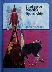 Cover of: Professor Noah's spaceship by Brian Wildsmith