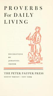 Cover of: Proverbs for daily living by Decorations by Johannes Troyer