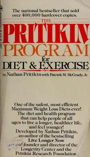The Pritikin program for diet & exercise by Nathan Pritikin, Nathan Pritikin With Patrick M. McGrady Jr