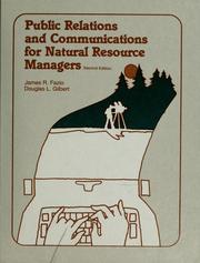 Cover of: Public relations and communications for natural resource managers by James R. Fazio
