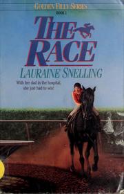 Cover of: The Race: The Golden Filly Series Book 1 by Lauraine Snelling