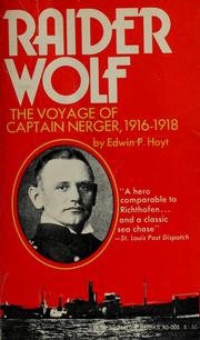 Cover of: Raider Wolf: the voyage of Captain Nerger, 1916-1918