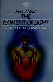 Cover of: The raiment of light by David Tansley