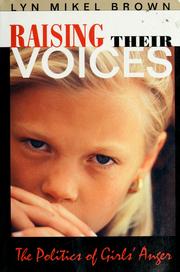 Cover of: Raising Their Voices: The Politics of Girls Anger