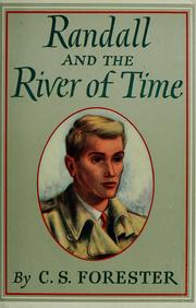 Cover of: Randall and the river of time by C. S. Forester