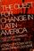 Cover of: The quest for change in Latin America