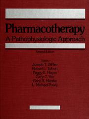 Cover of: Pharmacotherapy: a pathophysiologic approach