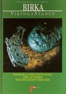 Cover of: Birka vikingastaden: Vol. 2,[Sensationella fynd i Stolpes schakt] : [unika gjutformar från vikingatidens verkstäder!]