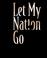 Cover of: Let my nation go