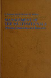 Cover of: Management of the multinationals: policies, operations, and research. by Edited by S. Prakash Sethi and Richard H. Holton.