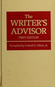 Cover of: The Writer's advisor by compiled by Leland G. Alkire, Jr. ; Cheryl I. Westerman, associate editor.