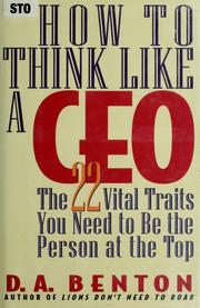 Cover of: How to think like a CEO: the 22 vital traits you need to be the person at the top