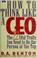 Cover of: How to think like a CEO