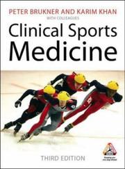 Cover of: Clinical Sports Medicine (McGraw-Hill Sports Medicine) by Peter Brukner, Karim Khan