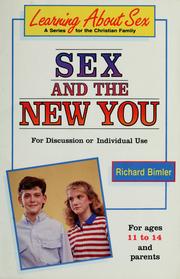 Cover of: Sex and the new you by Richard Bimler