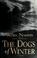 Cover of: The dogs of winter