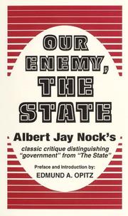Cover of: Our enemy, the state by Albert Jay Nock
