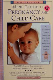 Mothercare new guide to pregnancy and child care by Penny Stanway, Bruce Taubman