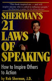 Cover of: Sherman's 21 laws of speaking by Rob Sherman