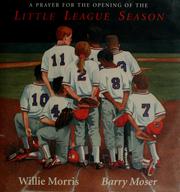 Cover of: Prayer for the opening of the Little League season by Willie Morris