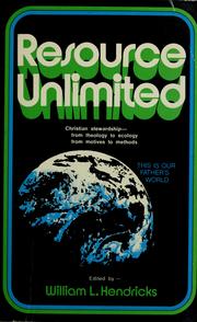 Cover of: Resource unlimited. by National Stewardship Seminar Glorieta Baptist Assembly 1971.