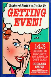 Cover of: Richard Smith's guide to getting even!