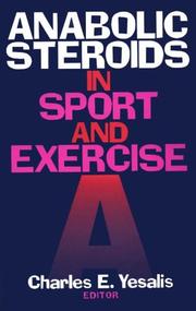 Cover of: Anabolic steroids in sport and exercise by Charles E. Yesalis, editor.