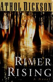 Cover of: River rising by Athol Dickson