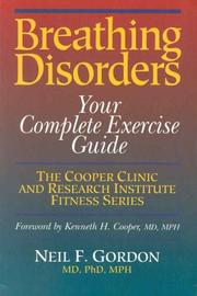 Cover of: Breathing disorders: your complete exercise guide