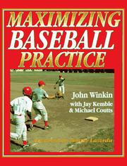 Cover of: Maximizing baseball practice by John Winkin