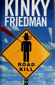 Cover of: Roadkill by Kinky Friedman