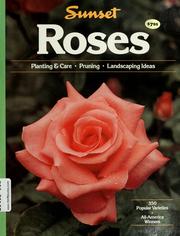 Cover of: Roses by by the editors of Sunset Books and Sunset magazine.