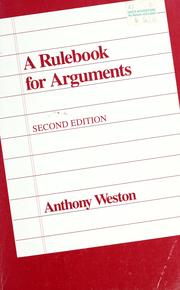 Cover of: A rulebook for arguments | Anthony Weston